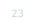 23